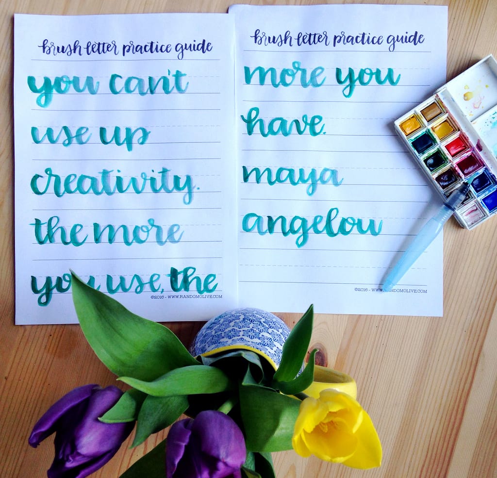 Maya Angelou you can't use up creativity the more you use the more you have brush letter artwork Yellow Feather Blog
