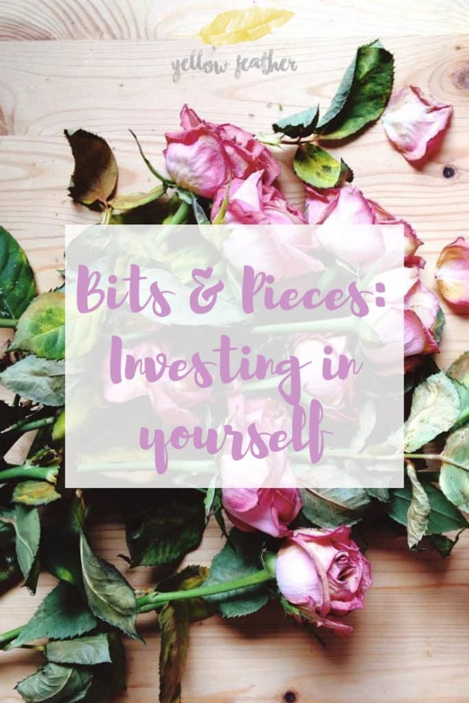 Bits Pieces Investing in yourself