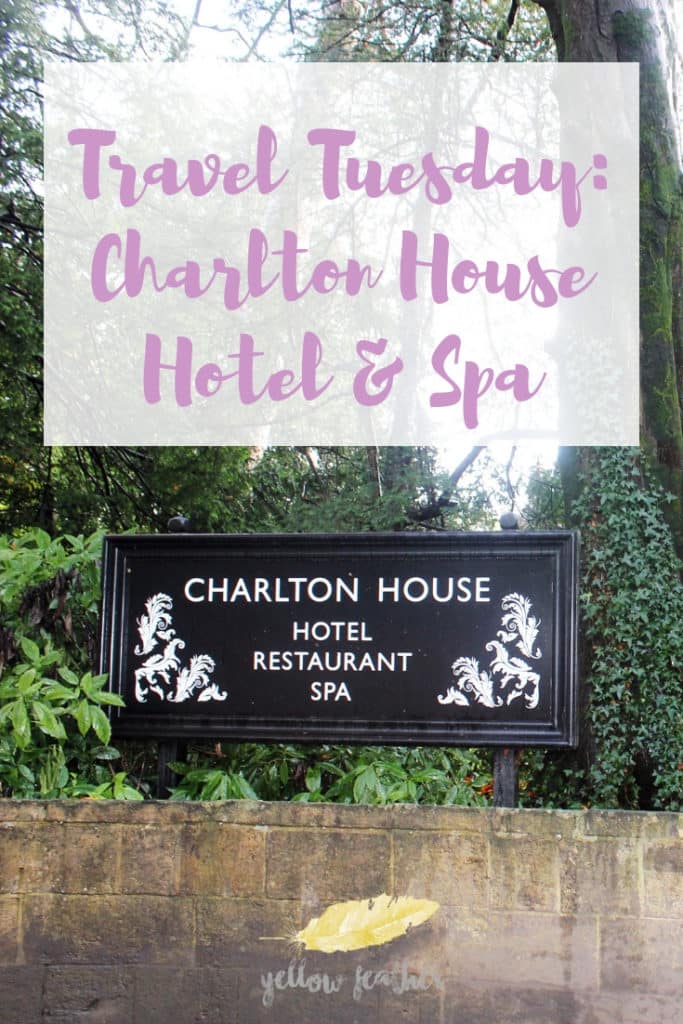 Travel Tuesday Charlton House Hotel Spa
