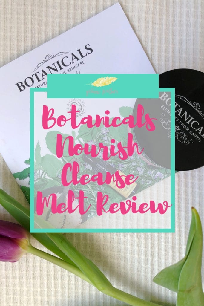 Botanicals Nourish Cleanse Melt Review