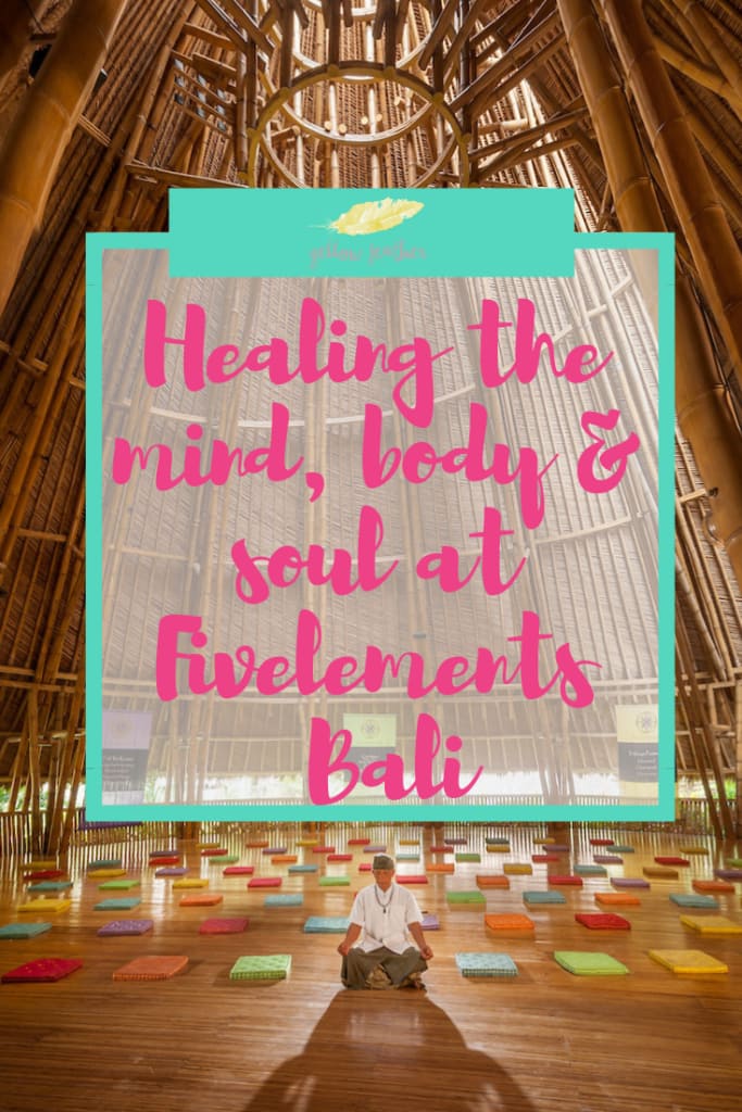 Healing the mind body soul at Fivelements Bali